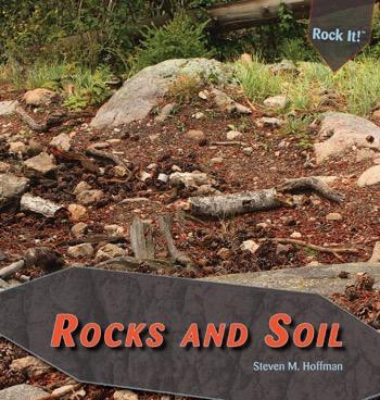 Rocks and Soil - 9781448825608 by Steven M. Hoffman, Stephanie Hoffman, 9781448825608
