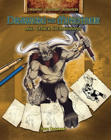 Drawing the Minotaur and Other Demihumans - 9781448832590 by Steve Beaumont, 9781448832590