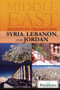 Syria, Lebanon, and Jordan by Laura  Etheredge Assistant Editor, Middle East Geography, 9781615303298