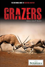 Grazers by John P. Rafferty Associate Editor, Earth Sciences, 9781615303366