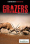 Grazers by John P. Rafferty Associate Editor, Earth Sciences, 9781615303366