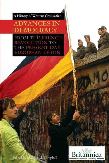 Advances in Democracy by Heather M. Campbell Senior Editor, Geography and History, 9781615303373