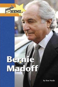 Bernie Madoff by Don Nardo, 9781420503531