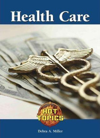 Health Care - 9781420505689 by Debra A. Miller, 9781420505689