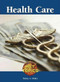 Health Care - 9781420505689 by Debra A. Miller, 9781420505689