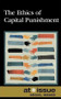 The Ethics of Capital Punishment by Christine Watkins, 9780737751727