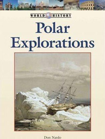 Polar Explorations by Don Nardo, 9781420503609