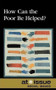 How Can the Poor Be Helped? by Jennifer Dorman, 9780737751567