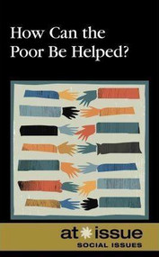 How Can the Poor Be Helped? by Jennifer Dorman, 9780737751567