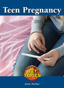 Teen Pregnancy - 9781420504798 by Jennifer MacKay, 9781420504798