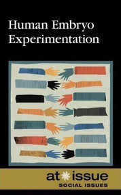 Human Embryo Experimentation by Christine Watkins, 9780737755800