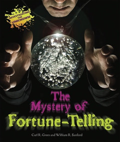 The Mystery of Fortune-Telling by Carl R. Green, William R. Sanford, 9780766038196
