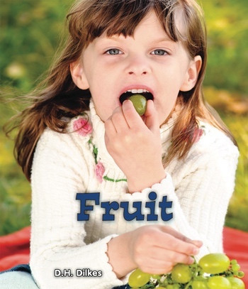 Fruit - 9781598452570 by D. H. Dilkes, 9781598452570
