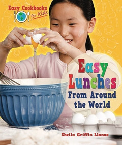 Easy Lunches From Around the World - 9781598452723 by Sheila Griffin Llanas, 9781598452723