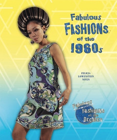 Fabulous Fashions of the 1960s - 9781598452792 by Felicia Lowenstein Niven, 9781598452792