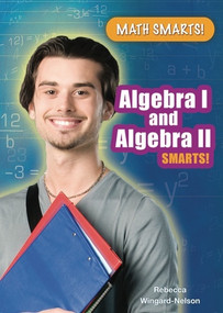 Algebra I and Algebra II Smarts! - 9781598453225 by Rebecca Wingard-Nelson, 9781598453225