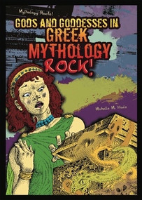 Gods and Goddesses in Greek Mythology Rock! - 9781598453294 by Michelle M. Houle, 9781598453294