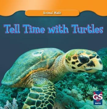 Tell Time with Turtles by Mary Rose McDonnell, 9781433956744
