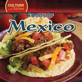 Foods of Mexico - 9781433957147 by Kevin Pearce