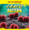 Deadly Bacteria - 9781433957284 by Greg Roza, 9781433957284