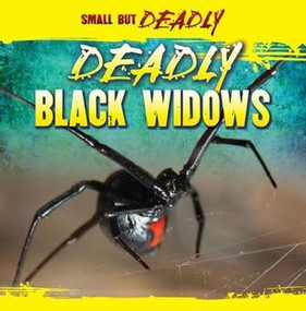Deadly Black Widows - 9781433957307 by Greg Roza, 9781433957307