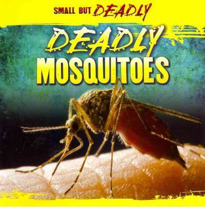 Deadly Mosquitoes - 9781433957406 by Abigail Richter, 9781433957406