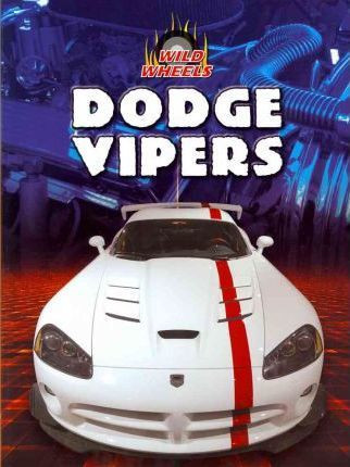 Dodge Vipers - 9781433958243 by Bob Power, 9781433958243