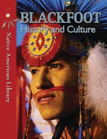 Blackfoot History and Culture by Mary A. Stout, Helen Dwyer, 9781433959547