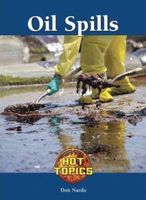 Oil Spills by Don Nardo, 9781420506242