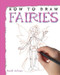 How to Draw Fairies by David Antram, 9781448845132