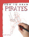 How to Draw Pirates - 9781448845200 by David Antram, 9781448845200