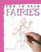 How to Draw Fairies - 9781448845217 by David Antram, 9781448845217