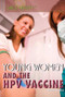 Young Women and the HPV Vaccine by Jennifer Bringle, 9781448845750
