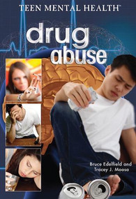 Drug Abuse - 9781448845903 by Bruce Edelfield, Tracey J. Moosa, 9781448845903