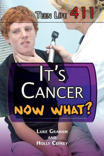 It's Cancer. Now What? by Henrietta M. Lily, Luke Graham, 9781448846528