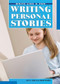 Writing Personal Stories by Lauren Spencer, Jaye E. Cook, 9781448846849