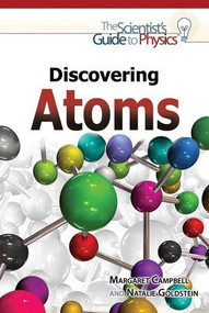 Discovering Atoms by Natalie Goldstein, Margaret Christine Campbell, 9781448847006