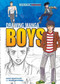 Drawing Manga Boys by Anna Southgate, Keith Sparrow, 9781448847990