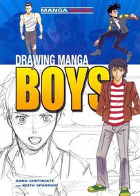 Drawing Manga Boys - 9781448848034 by Anna Southgate, Keith Sparrow, 9781448848034