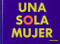 Una sola Mujer (The Only woma)(Spanish Edition) by Immy Humes, 9781838664381