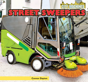 Street Sweepers - 9781448850723 by Connor Dayton, 9781448850723