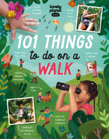 Lonely Planet Kids 101 Things to do on a Walk by Kait Eaton, Vivian Mineker, 9781838695989