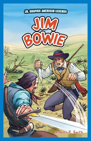 Jim Bowie by Andrea P. Smith, 9781448851966