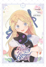 My Gently Raised Beast, Vol. 1 by Yeoseulki, Teava, Early Early Flower, 9798400900099