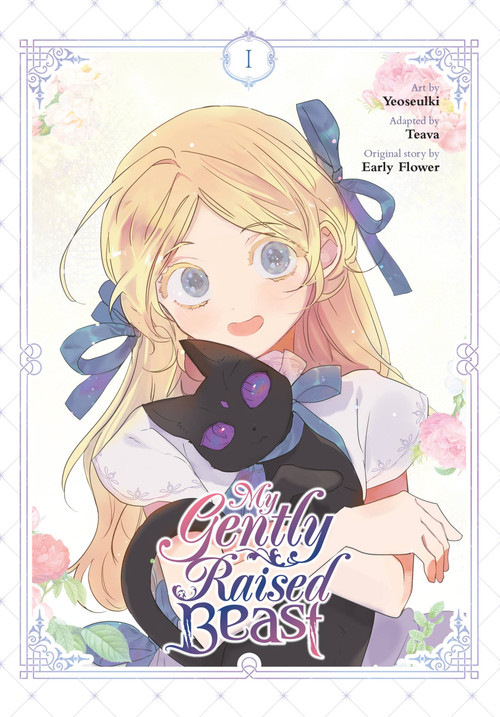 My Gently Raised Beast, Vol. 1 by Yeoseulki, Teava, Early Early Flower, 9798400900099
