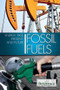 Fossil Fuels - 9781615304912 by Robert Curley Manager, Science and Technology, 9781615304912