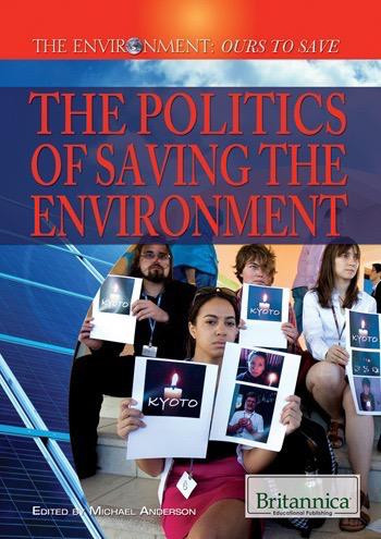 The Politics of Saving the Environment by Michael Anderson, 9781615305056