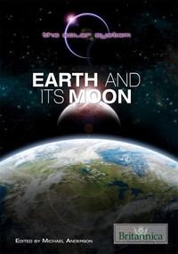 Earth and Its Moon by Michael Anderson, 9781615305155