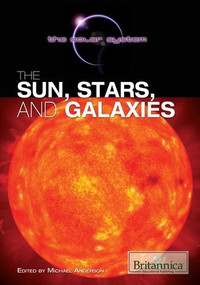 The Sun, Stars, and Galaxies by Michael Anderson, 9781615305193