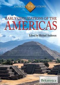 Early Civilizations of the Americas by Michael Anderson, 9781615305254